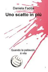 Uno scatto in più