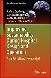 Improving Sustainability During Hospital Design and Operation: A Multidisciplinary Evaluation Tool