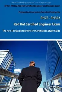 RHCE - RH302 Red Hat Certified Engineer Certification Exam Preparation Course (Repost)