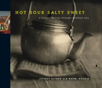 Hot Sour Salty Sweet: A Culinary Journey Through Southeast Asia (repost)