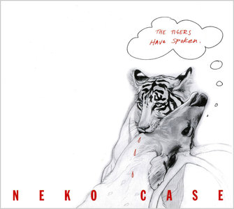 Neko Case - The Tigers Have Spoken (2004)
