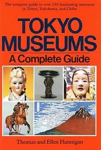 Tokyo Museums: A Complete Guide