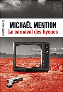 Le carnaval des hyènes - Michaël Mention