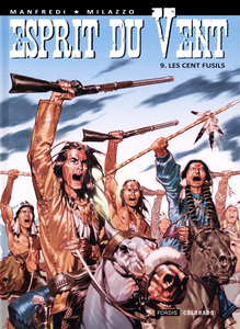 Esprit Du Vent - Tome 9 - Les Cents Fusils