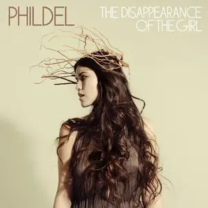Phildel - The Disappearance of the Girl (2013)