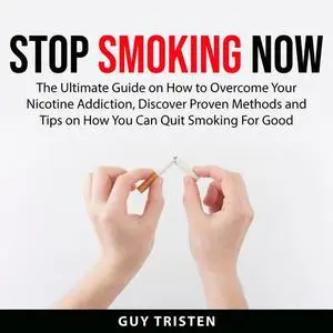 «Stop Smoking Now» by Guy Tristen