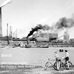 «Beeck: Willi Fährmann erzählt das Duisburg seiner Kindheit» by Thomas Böhm,Willi Fährmann,Klaus Sander