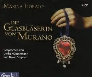 Marina Fiorato - Die Glasbläserin von Murano