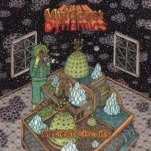 Multicast Dynamics - Ancient Circuits (2020)