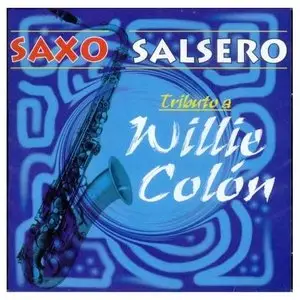 Hugo Castellanos - "Saxo Salsero - Tributo a Willie Colón"