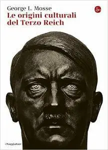 George L. Mosse - Le origini culturali del Terzo Reich