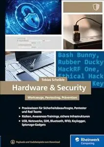 Hardware & Security: Werkzeuge, Pentesting, Prävention