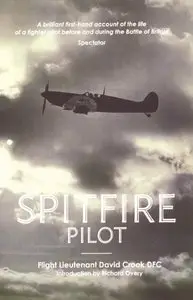 Spitfire Pilot: A Personal Account of the Battle of Britain