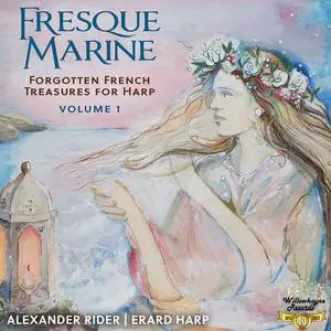 Alexander Rider - Fresque marine: Forgotten French Treasures for Harp Vol. 1 (2022) [Official Digital Download 24/192]