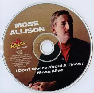 Mose Allison - I Don't Worry About A Thing / Mose Alive! (1962-65) {Atlantic-Collectables COL-CD-6261 rel 1999}