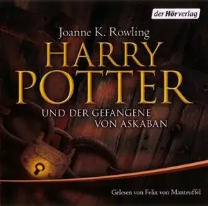 Joanne K. Rowling - Harry Potter - und der Gefangene von Askaban [Band 03]