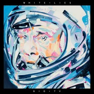 White Lies - Big TV (2013) RE-UP