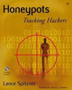 Honeypots: Tracking Hackers by  Lance Spitzner