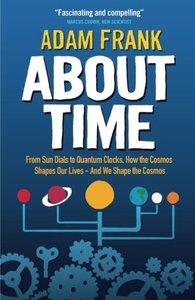 About Time: From Sundials to Quantum Clocks, How the Cosmos Shapes Our Lives (Repost)