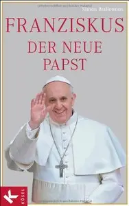Franziskus, der neue Papst