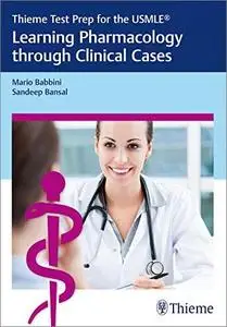 Thieme Test Prep for the USMLE®: Learning Pharmacology through Clinical Cases