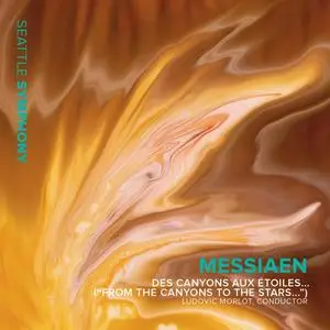 Seattle Symphony & Ludovic Morlot - Messiaen: Des canyons aux étoiles (2023) [Official Digital Download 24/96]