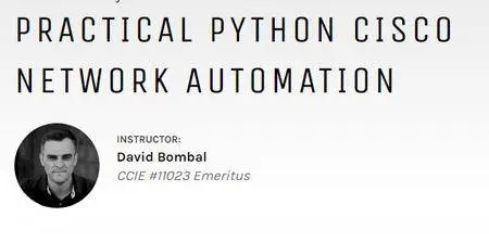 Practical Python Cisco Network Automation