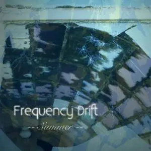 Frequency Drift - Summer (2014)