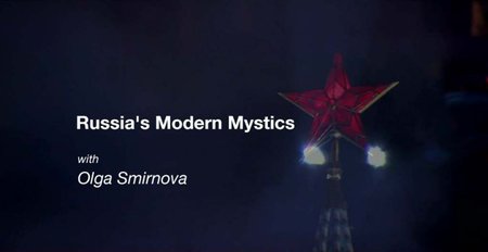 BBC Our World - Russia's Modern Mystics (2015)