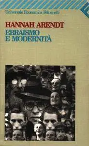 Hannah Arendt, "Ebraismo e modernità"