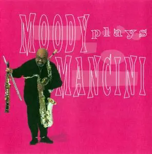 James Moody - Moody Plays Mancini (1997)