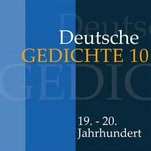 «Deutsche Gedichte - Band 10: 19. - 20. Jahrhundert» by Diverse Autoren