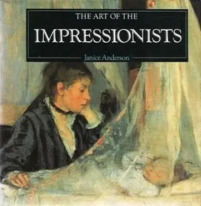 The Art of the Impressionists