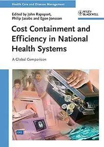 Cost Containment and Efficiency in National Health Systems: A Global Comparison(Repost)