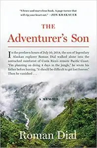 The Adventurer's Son: A Memoir