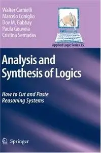 Analysis and Synthesis of Logics: How to Cut and Paste Reasoning Systems