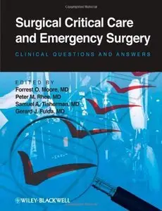 Surgical Critical Care and Emergency Surgery: Clinical Questions and Answers (8 edition) (repost)