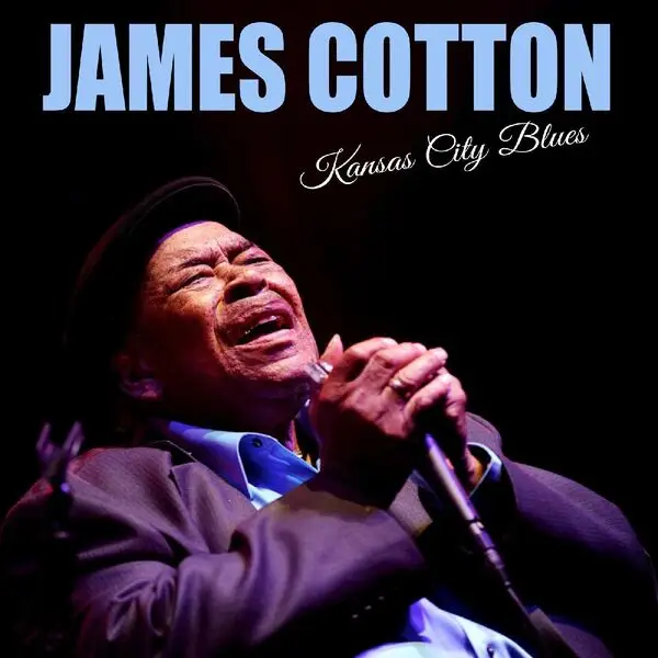 James Cotton - Kansas City Blues (2022) [Official Digital Download]