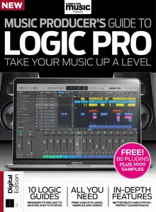 Computer Music Presents - Music Producer's Guide to Apple Logic - 3rd Edition - 10 July 2025