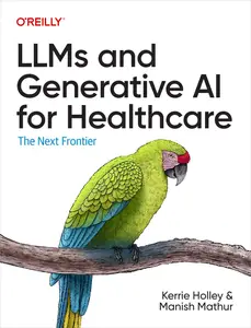 LLMs and Generative AI for Healthcare: The Next Frontier