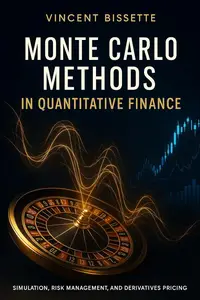 Monte Carlo Methods in Quantitative Finance