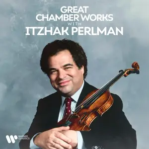 Itzhak Perlman - Great Chamber Works with Itzhak Perlman (2025)