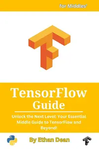 TensorFlow Guide: Unlock the Next Level