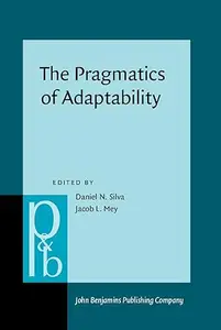 The Pragmatics of Adaptability