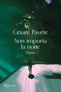 Non importa la notte - Cesare Pavese