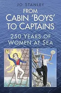 From Cabin 'Boys' to Captains: 250 Years of Women at Sea