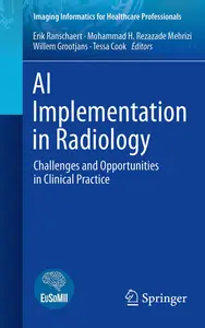 AI Implementation in Radiology: Challenges and Opportunities in Clinical Practice