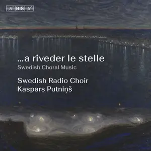 Swedish Radio Choir - …a riveder le stelle (2025) [Official Digital Download 24/96]