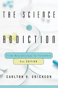 The Science of Addiction: From Neurobiology to Treatment