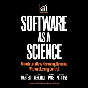 Software as a Science: Unlock Limitless Recurring Revenue Without Losing Control